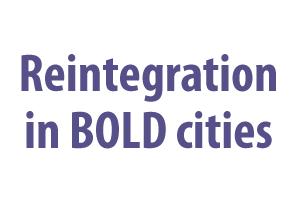 Reintegration in BOLD cities